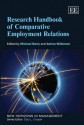 Research Handbook Of Comparative Employment Relations (New Horizons In Management Series) - Michael Barry, Adrian Wilkinson