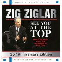 See You At The Top: 25th Anniversary Edition (Audio) - Zig Ziglar