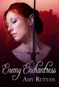 Enemy Enchantress (Enchantress #1) - Amy Ruttan