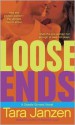 Loose Ends - Tara Janzen