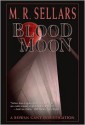 Blood Moon - M.R. Sellars