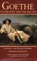 Goethe: The Poet and the Age, Volume 1: The Poetry of Desire, 1749-1790 - Nicholas Boyle