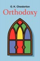 Orthodoxy - G.K. Chesterton