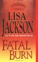 Fatal Burn - Lisa Jackson