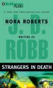 Strangers in Death (In Death, #26) - J.D. Robb, Susan Ericksen