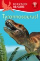 Tyrannosaurus (Kingfisher Readers Level 1) - Thea Feldman