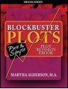 Blockbuster Plots: Before the Next Draft: 26 Plot Steps to Revision Plot eBook - Martha Alderson