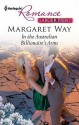 In the Australian Billionaire's Arms - Margaret Way