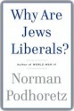 Why are Jews Liberals? - Norman Podhoretz