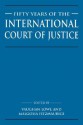 Fifty Years of the International Court of Justice: Essays in Honour of Sir Robert Jennings - Vaughan Lowe