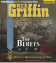 The Berets (Brotherhood Of War, #5) - W.E.B. Griffin, Eric G. Dove