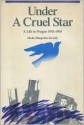 Under A Cruel Star - Heda Margolius Kovaly, Helen Epstein