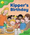 Kipper's Birthday (Oxford Reading Tree: Stage 2: More Storybooks) - Roderick Hunt, Alex Brychta