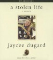 A Stolen Life: A Memoir - Jaycee Dugard