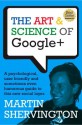 The Art & Science of Google+ - Martin Shervington