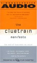 The Cluetrain Manifesto: The End of Business as Usual (Audio) - Rick Levine, Christopher Locke, Doc Searls