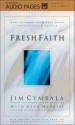 Fresh Faith: What Happens When Real Faith Ignites God's People - Jim Cymbala, Dean Merrill