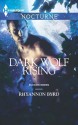 Dark Wolf Rising - Rhyannon Byrd