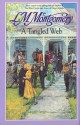 A Tangled Web - L.M. Montgomery, David Bathurst