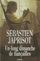 Un long dimanche de fiançailles - Sébastien Japrisot