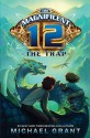 The Magnificent 12: The Trap - Michael Grant