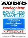 Further Along the Road Less Traveled: The Unending Journey Toward Spiritual Growth (Audio) - M. Scott Peck