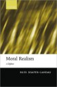 Moral Realism: A Defence: A Defence - Russ Shafer-Landau