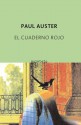 El cuaderno rojo - Paul Auster