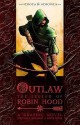 Outlaw: The Legend Of Robin Hood - Tony Lee, Sam Hart