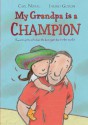 My Grandpa is a Champion - Carl Norac, Ingrid Godon