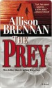 The Prey - Allison Brennan