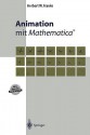 Animation Mit Mathematica(r) - Herbert W. Franke