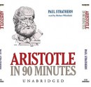 Aristotle In 90 Minutes - Paul Strathern