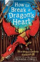 How to Break a Dragon's Heart - Cressida Cowell