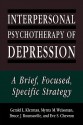 Interpersonal Psychotherapy of Depression: A Brief, Focused, Specific Strategy - Gerald L. Klerman