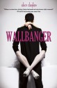 Wallbanger - Alice Clayton