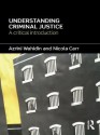 Understanding Criminal Justice: A Critical Introduction - Azrini Wahidin, Nicola Carr