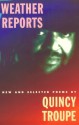 Weather Reports: New and Selected Poems - Quincy Troupe