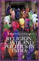 Religion, Caste and Politics in India - Christophe Jaffrelot