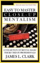 Easy to Master Close-Up Mentalism - James Clark