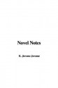 Novel Notes - Jerome K. Jerome