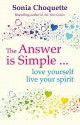 The Answer Is Simple...Love Yourself - Sonia Choquette