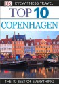 Top 10 Copenhagen (EYEWITNESS TOP 10 TRAVEL GUIDES) - Antonia Cunningham, Plumer, Lone Mouritsen, Jon Spaull