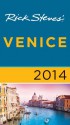 Rick Steves' Venice 2014 - Rick Steves, Gene Openshaw