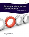 Strategic Management Communication for Leaders - Robyn Walker