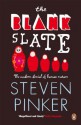 The Blank Slate: The Modern Denial of Human Nature (Penguin Press Science) - Steven Pinker