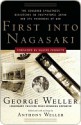 First Into Nagasaki First Into Nagasaki First Into Nagasaki - Anthony Weller, George Weller