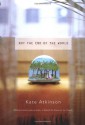 Not the End of the World - Kate Atkinson