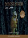 Messenger (The Giver, #3) - Lois Lowry, David Morse