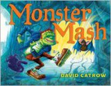 Monster Mash - David Catrow